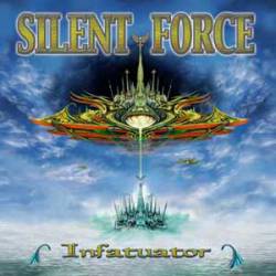 Silent Force : Infatuator